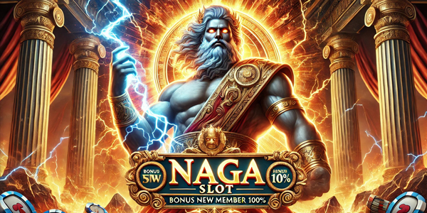 NAGASLOT - BONUS MEMBER BARU 100%